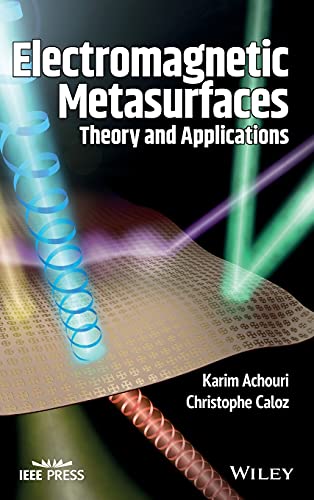 Electromagnetic Metasurfaces Theory and Applications [Hardcover]