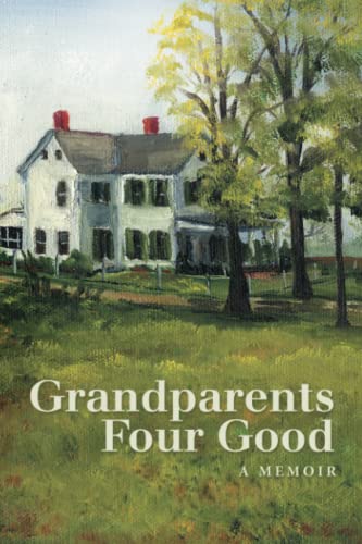 Grandparents Four Good [Paperback]