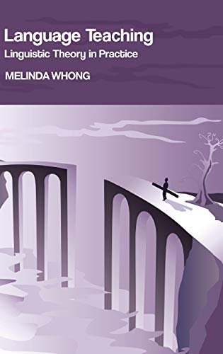 Language Teaching Linguistic Theory in Practice [Hardcover]