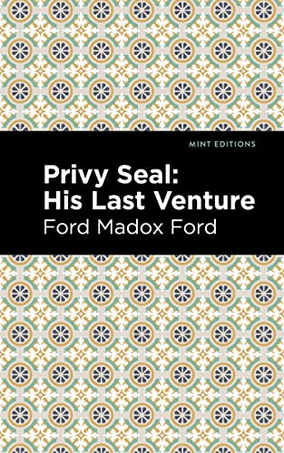 Privy Seal His Last Venture [Hardcover]