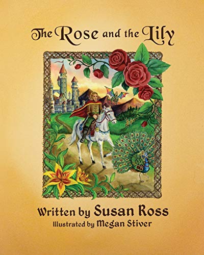 Rose and the Lily [Hardcover]