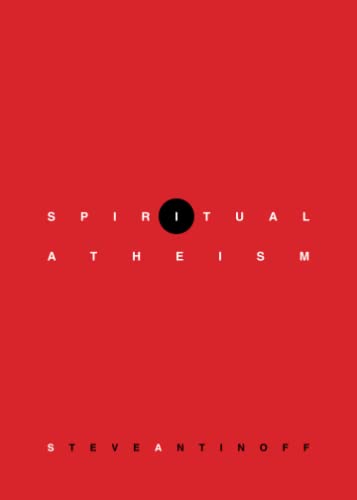 Spiritual Atheism [Paperback]