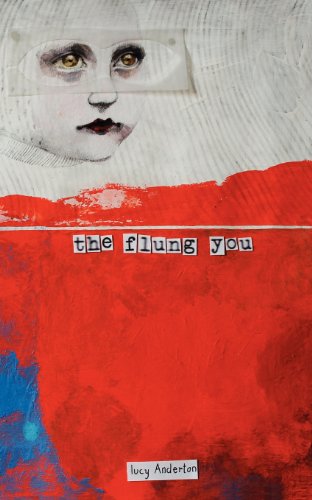 The Flung You [Paperback]