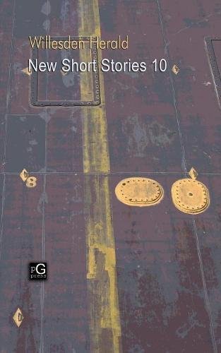 Willesden Herald  New Short Stories 10 [Paperback]
