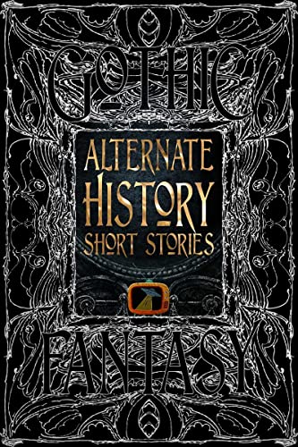 Alternate History Short Stories [Hardcover]