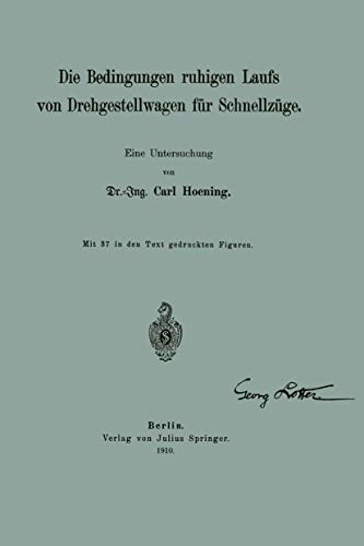 Die Bedingungen ruhigen Laufs von Drehgestellwagen fr Schnellzge Eine Untersu [Paperback]