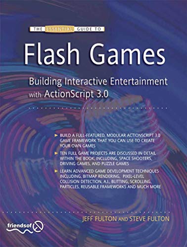 The Essential Guide to Flash Games Building Interactive Entertainment with Acti [Paperback]