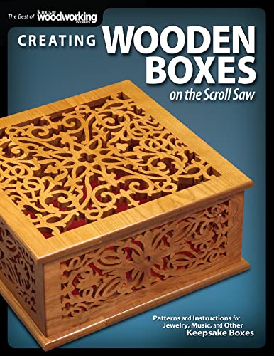 Creating Wooden Boxes on the Scroll Saw Patterns and Instructions for Jewelry,  [Paperback]