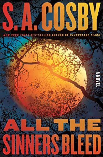All the Sinners Bleed A Novel [Hardcover]