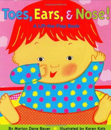 Toes, Ears, &amp Nose A Lift-the-Flap Book [Board book]