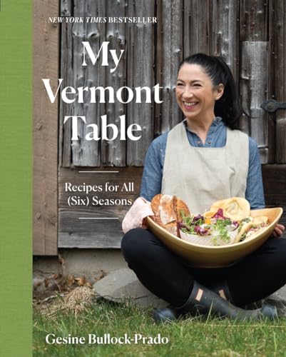 My Vermont Table Recipes for All (Six) Seasons [Hardcover]
