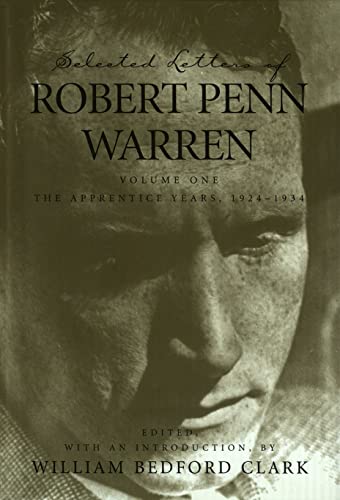 Selected Letters Of Robert Penn Warren The Apprentice Years 1924--1934 (souther [Hardcover]