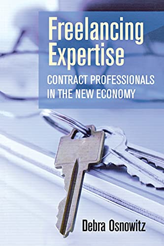 Freelancing Expertise Contract Professionals In The New Economy (collection On  [Paperback]