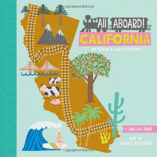 All Aboard California [Board book]