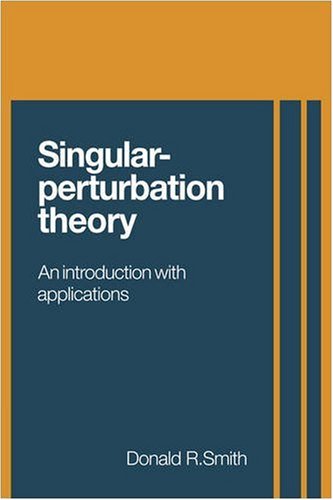 Singular-Perturbation Theory An Introduction with Applications [Paperback]