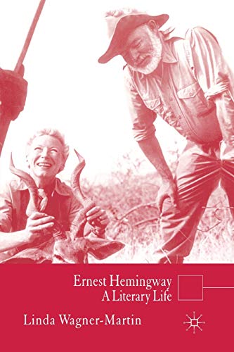 Ernest Hemingway: A Literary Life [Paperback]