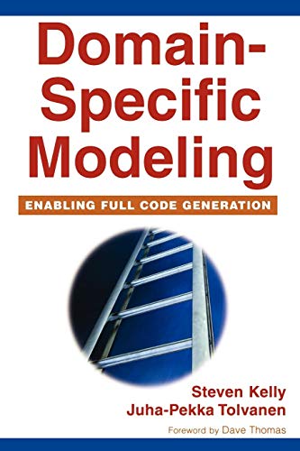Domain-Specific Modeling Enabling Full Code Generation [Paperback]