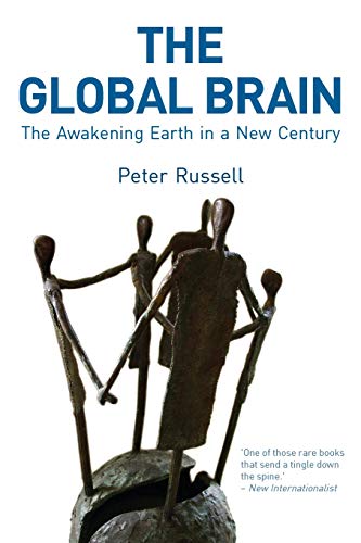 The Global Brain The Awakening Earth in a New Century [Paperback]