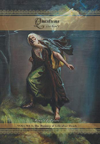 Questions Volume 1 The Mystery Of Life After Death [Hardcover]