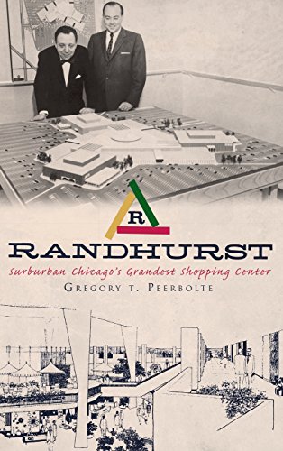 Randhurst  Suburban Chicago's Grandest Shopping Center [Hardcover]