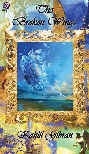 The Broken Wings [Hardcover]