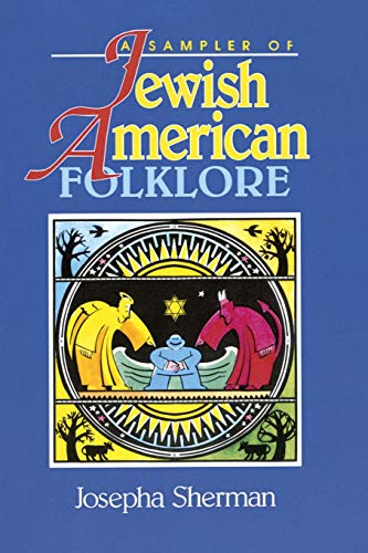 A Sampler of Jewish-American Folklore [Paperback]