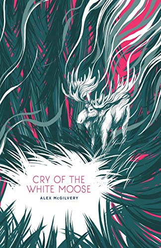 Cry of the White Moose [Paperback]