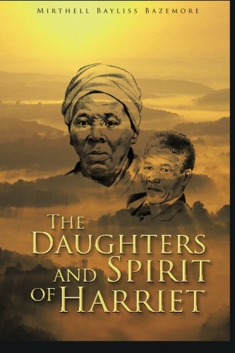 Daughters and Spirit of Harriet [Paperback]