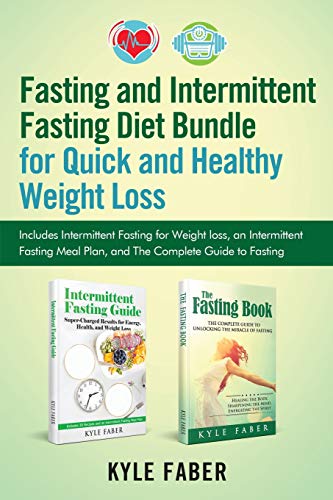 Fasting and Intermittent Fasting Diet Bundle for Quick and Healthy Weight Loss [Paperback]