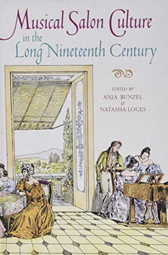Musical Salon Culture in the Long Nineteenth Century [Hardcover]