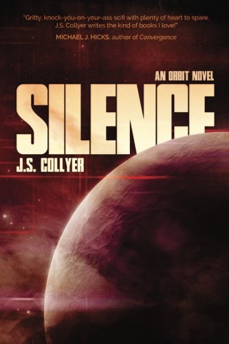 Silence (the Orbit Series) (volume 3) [Paperback]