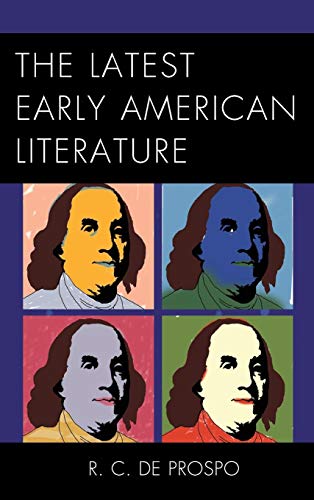 The Latest Early American Literature [Hardcover]