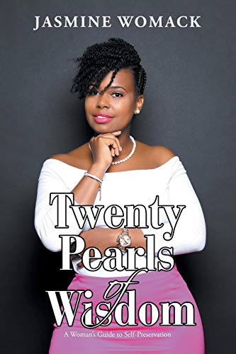 Twenty Pearls Of Wisdom A Woman's Guide To Self-Preservation [Paperback]
