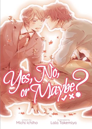 Yes, No, or Maybe (Light Novel 1) [Paperback]