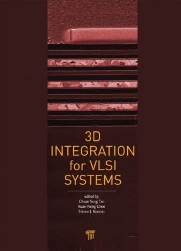 3D Integration for VLSI Systems [Hardcover]