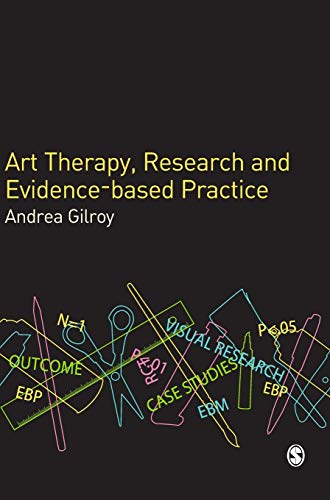 Art Therapy, Research and Evidence-based Practice [Hardcover]