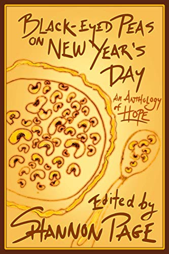 Black-Eyed Peas on New Year's Day  An Anthology of Hope [Paperback]