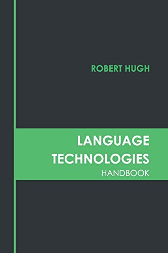 Language Technologies Handbook [Hardcover]