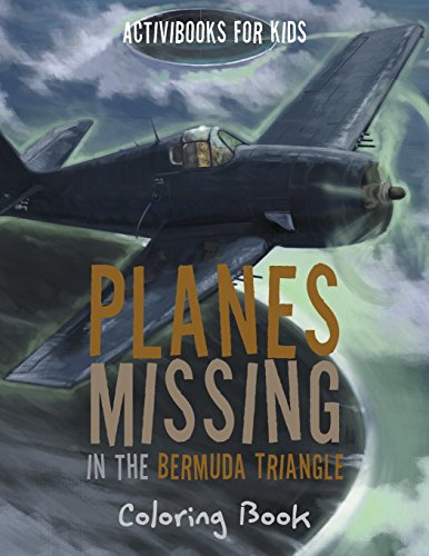 Planes Missing In The Bermuda Triangle Coloring Book [Paperback]