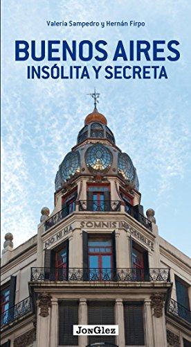 Buenos Aires inslita y secreta [Paperback]
