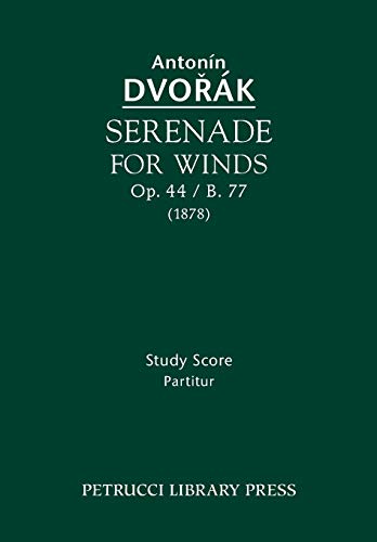 Serenade For Winds, Op. 44 / B. 77 Study Score [Paperback]