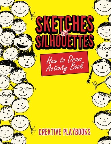 Sketches and Silhouettes  How to Draw Activity Book [Paperback]