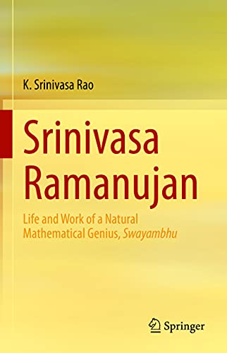 Srinivasa Ramanujan Life and Work of a Natural Mathematical Genius, Swayambhu [Hardcover]