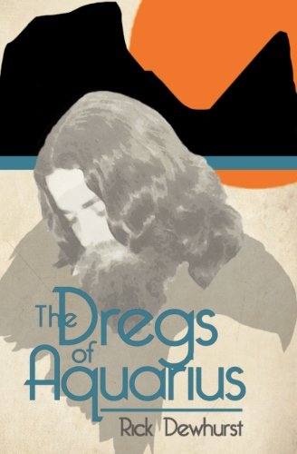 The Dregs Of Aquarius [Paperback]