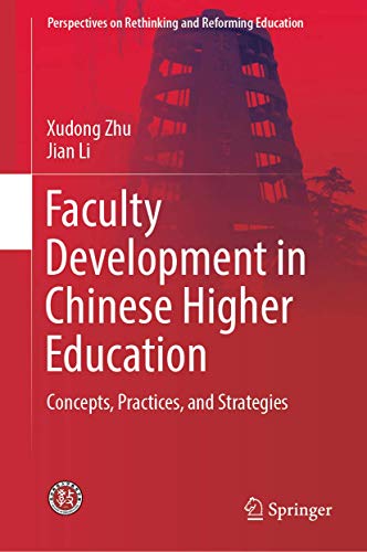 Faculty Development in Chinese Higher Education Concepts, Practices, and Strate [Hardcover]