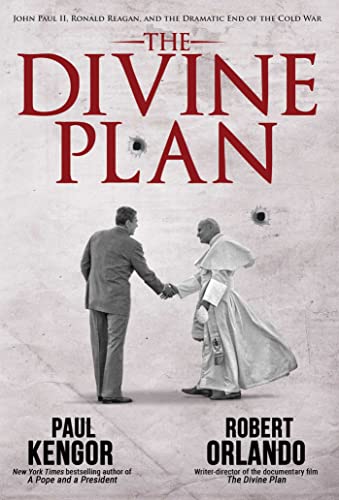 The Divine Plan John Paul II, Ronald Reagan, and the Dramatic End of the Cold W [Hardcover]