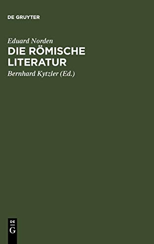 Die rmische Literatur Mit Anhang Die lateinische Literatur im bergang   vo [Hardcover]
