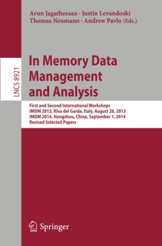 In Memory Data Management and Analysis First and Second International Workshops [Paperback]