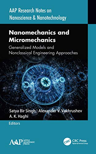 Nanomechanics and Micromechanics Generalized Models and Nonclassical Engineerin [Hardcover]
