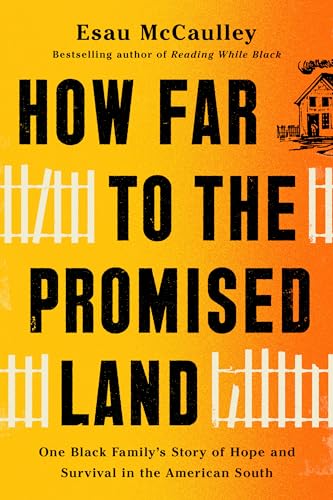 How Far to the Promised Land One Black Family's Story of Hope and Survival in t [Hardcover]